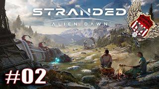 Stranded Alien Dawn Deutsch 2025 | kleine unschuldige Base | #02 | Let's Play