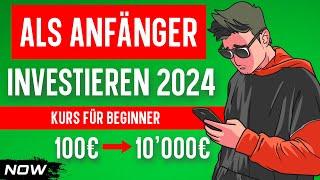 Wie sollte ein Anfänger Investieren 2024 ? (Beginner Kurs)