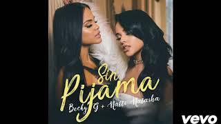 Becky G, Natti Natasha - Sin Pijama (AUDIO)