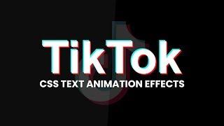 CSS TikTok Text Animation Effects | CSS Animation