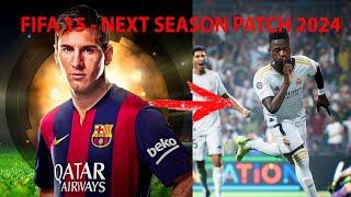 FIFA 15 NEXT SEASON PATCH 2024