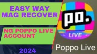 PAANO MAIBALIK ANG POPPO LIVE ACCOUNT,RECOVER POPPO LIVE ACCOUNT@almatutorials7854