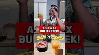 WAX vs LAKBAN? Mana yang paling ampuh buat nyabut bulu ketek yeee 