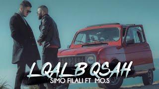 SIMO FILALI ft MO.S  - LQALB QSAH القلب قصاح[ EXCLUSIVE MUSIC VIDEO ]