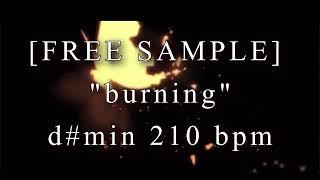 [FREE SAMPLE] d#min 210 bpm - "burning"