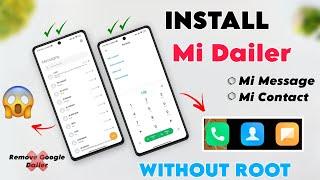 Install MIUI Dailer In Any Xiaomi Devices  Miui Dailer In India Also Message & Contact Available 