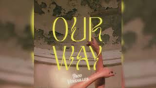 Paco Versailles - Our Way (Audio)