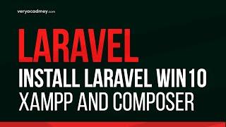 Learn Laravel - Install and run Laravel - Composer and XAMPP