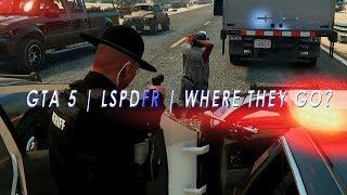 GTA 5 | LSPDFR | Where They Go?