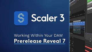 Scaler 3 Prerelease Reveal 7 : Working With Your DAW