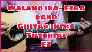 Walang Iba- Ezra band/ ez Intro Guitar tutorial for beginners