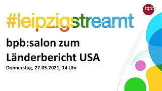 13. bpb:salon "Länderbericht USA" Buchpräsentation und Gespräch