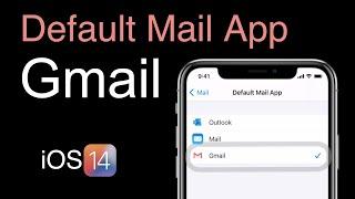 HOW TO SET GMAIL AS THE DEFAULT MAIL APP IN iOS 14 AND iPadOS 14