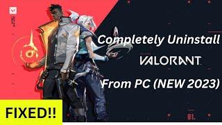 How To Completely Uninstall VALORANT From PC (NEW  2023) || Reinstall Valorant