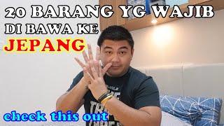 20 BARANG YG WAJIB DI BAWA KE JEPANG [JAPAN TIPS]