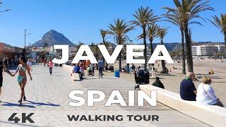 4K Javea Spain - Walking Tour 2022 [Arenal Beach, Javea Port and Old Town]