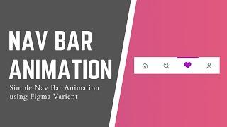 Navigation Bar Animation | Figma Variants | Mobile UI/UX | Simple ArtBoard