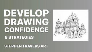 Develop Drawing Confidence - 8 Ways to Move Ahead