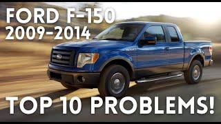 OWNER REVIEWS! FORD F-150 2009-2014 RELIABILITY PROBLEMS MAINTENANCE TOP PROBLEMS MAINTENANCE