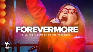 Forevermore (LIVE from Church Of His Presence) with Lyrics / @LydiaSMarrow / Vanguard Worship