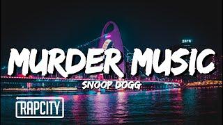 Snoop Dogg - Murder Music (Lyrics) ft. Jadakiss, Benny The Butcher & Busta Rhymes