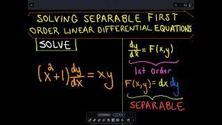  Solving Separable First Order Differential Equations 