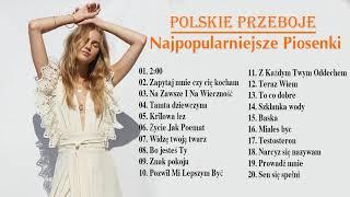 Polska Muzyka 2021 ️ 100 Najlepszych Polskich Piosenek 2021 ️ Najpopularniejsze Piosenki 2021