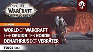 WOW - Shadowlands ● #012 ● [Druide] Unser Pakt!!!... ► Livestream Gameplay