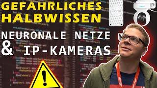 Jetzt wird es GEFÄHRLICH  NEURONALE NETZE & IP-Kameras  #ai #coralai #googlecoral