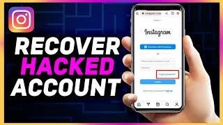 How to Recover Hacked Instagram Account 2024 | Hacked Instagram Account Recovery 2024