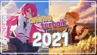 10 Rekomendasi Anime Terbaik di Tahun 2021!