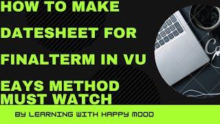 How to Make Date sheet   vu finalterm paper|How to make date sheet of VU|VUDatesheet for midterm