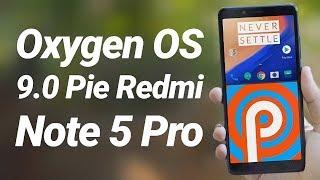 Update Oxygen OS 9.0 Pie on Redmi Note 5 Pro