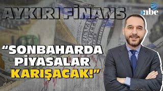 Sonbaharda Piyasalar Karışacak! Doç. Dr. Atılım Murat'tan Gündem Olacak Yazı