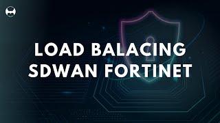 HOW TO CONFIGURE LOAD BALANCING IN FORTIGATE SDWAN!!!!