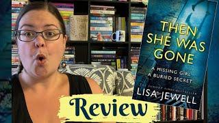 Book Review: Then She Was Gone by Lisa Jewell | My Favourite Thriller of All Time?