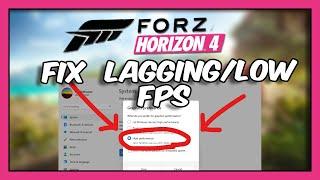 Forza Horizon 4 Lagging And LOW FPS  | How To Fix  Tutorial For Beginners