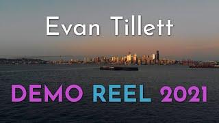 Evan Tillett - Video Demo Reel 2021