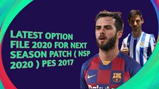 PES 2017 | LATEST OPTION FILE 2020 FOR NEXT SEASON PATCH 2020 (NSP 2020) | DOWNLOAD & INSTALL