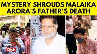 Malaika Arora Father News | Mystery Shrouds Death Of Malaika Arora’s Father Anil Mehta | N18V