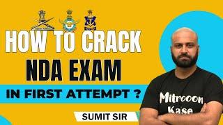 How to Crack NDA Exam in First Attempt ? | How to Prepare for NDA 2021 : Check Tips from Toppers