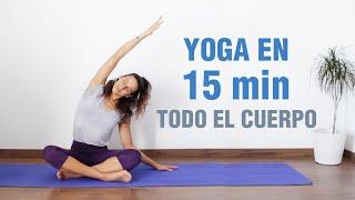 15 min de YOGA PARA TODO EL CUERPO | Moviliza tu cuerpo de forma rápida y sencilla | Anabel Otero