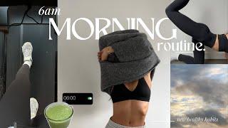 6AM MORNING ROUTINE (2024) | new healthy & productive habits - aesthetic -