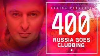Bobina - Russia Goes Clubbing #400