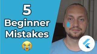 TOP 5 Beginner MISTAKES In Flutter