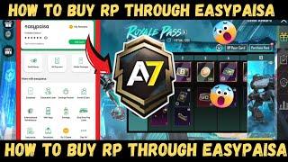 How To Buy A7 RP From EASYPAISA | How To Buy PUBG ROYAL PASS FROM EASYPAISA