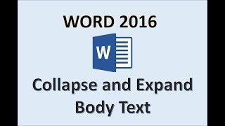 Word 2016 - Expand & Collapse Text - How To Minimize and Maximize Sections, Body, & Headings in MS