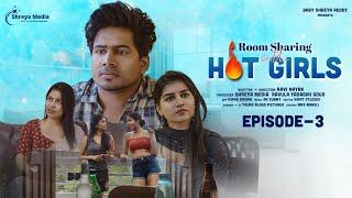 Room Sharing With Hot Girls | Episode-3 | Telugu Webseries | Sai Badapu | Ridhi | Vrindha | Srivani