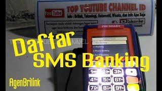 Cara Daftar SMS Banking BRI Melalui Mesin EDC Agen Brilink