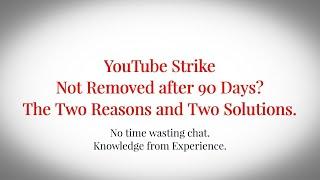2 Reasons, 2 Solutions: YouTube Channel Video Active Copyright Strike Not Removed on Expiration Date
